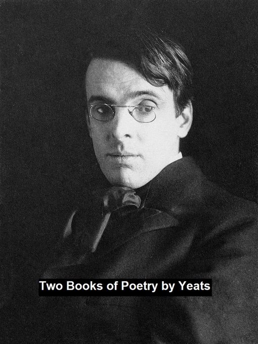 Upplýsingar um Two Books of Poetry eftir William Butler Yeats - Til útláns